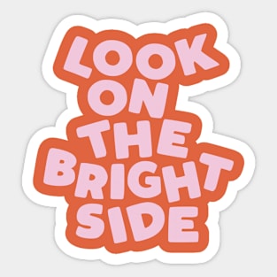 Look on the Bright Side in Orange and Pink Sticker